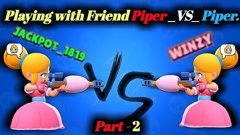 Piper VS Piper Pro | Piper VS NooB Piper & FAIL & Double Kills | Brawl  Stars | Part - 2