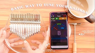 ☕ Easy Guide How To Tune Your Kalimba |  Kalimba Guide ✨