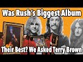Was The Biggest Selling Rush Album Their Very Best? We Asked It&#39;s Producer Terry Brown