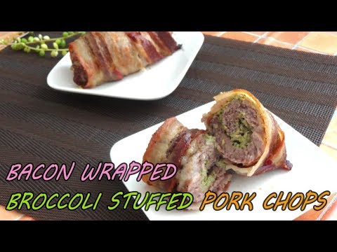 Keto / Low Carb / Bacon Wrapped Broccoli Stuffed Pork Chops