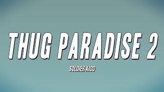 Soldier Kidd - Thug Paradise 2 (Lyrics)