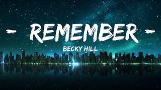 Becky Hill - Remember (Lyrics) |Top Version