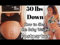 Postpartum weight-loss | How I lost 50lbs | Shed the Baby weight in 3 months