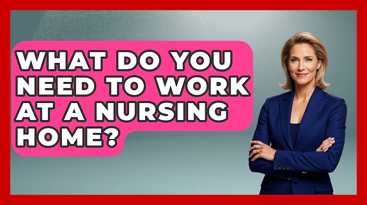 What Do You Need To Work At A Nursing Home? - Nursing Knowledge Exchange