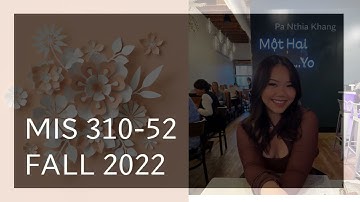 MIS 310-52 Pa Nthia Khang Self Introduction Video