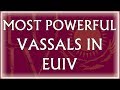 Top 10 Strongest Vassals in EU4