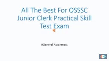 All The Best For OSSSC Junior Clerk Practical Skill Test Exam