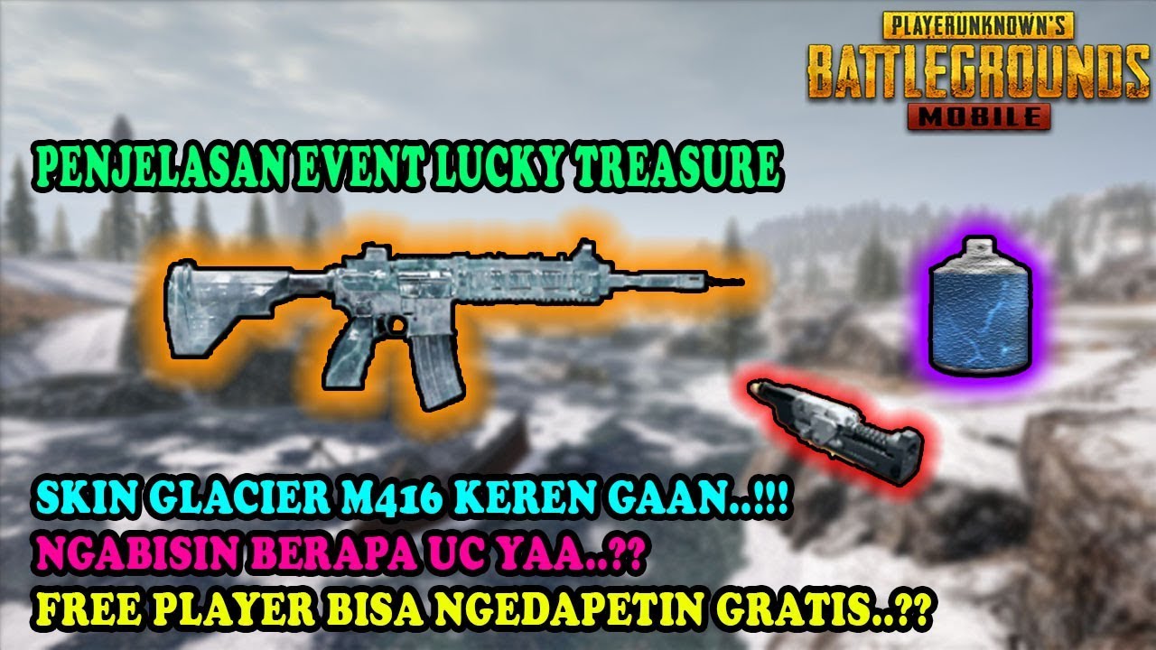 Event Lucky Treasure 3 Cara Mendapatkan Glacier M416 Pubg 