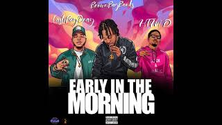 BrownBagBanks & CashBoyDray- Early In The Morning