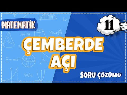 11. Sınıf Matematik - Çemberde Açı Soru Çözümü