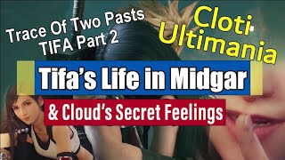 FF7 Remake Ultimania Trace Of Two Pasts Tifa Backstory Midgar Translation Cloti Podcast pt 2 #cloti