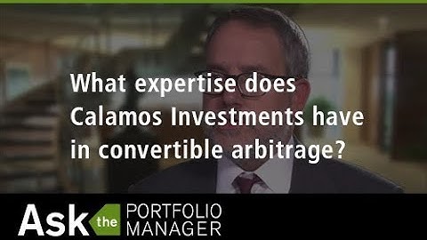 Convertible Arbitrage Is in Calamos’ Roots