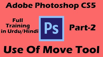 Adobe Photoshop CS5 Full Training (Urdu/Hindi). Part -2 (Move Tool)