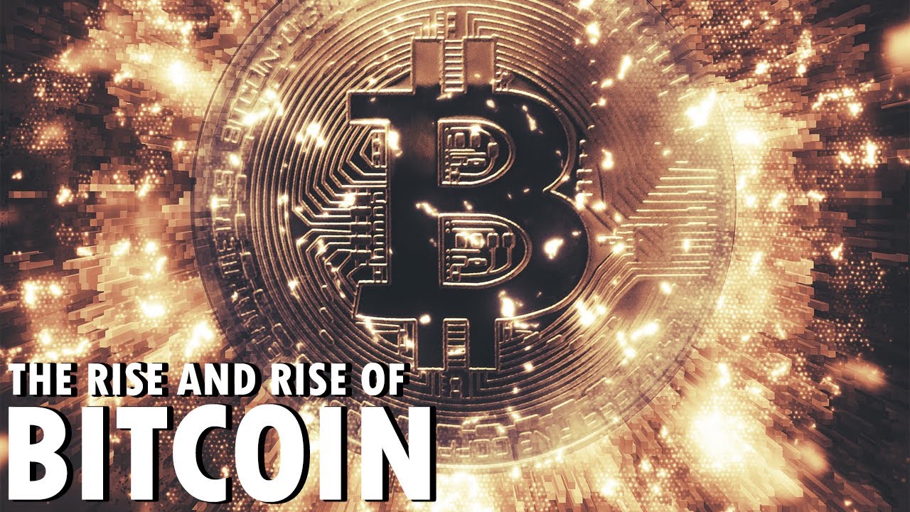 THE RISE AND RISE OF BITCOIN