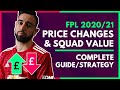FPL PRICE CHANGES & SQUAD VALUE | Complete Guide & Strategy for Fantasy Premier League 2020-21 GW1