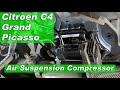 How to replace an Air Suspension Compressor on a Citroën C4 Grand Picasso I (2006-2013)