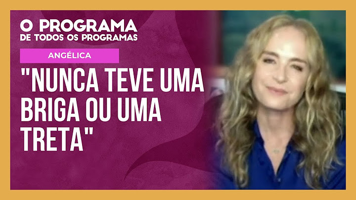 Angélica fala sobre suposta rivalidade com Mara e Xuxa | O Programa de Todos os Programas