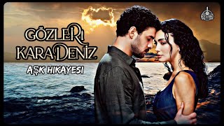 Gözleri Karadeniz Müzikleri - 🎧 Aşk Hikayesi