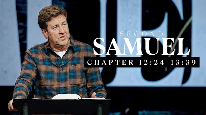 Verse by Verse Bible Study  |  2 Samuel 12:24-13:39  |  Gary Hamrick