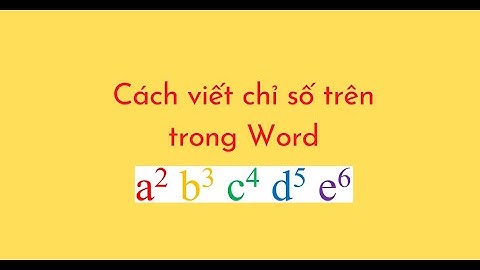 Cách viết chỉ số trên trong Word