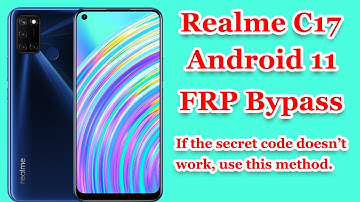 Realme C17 FRP Bypass | Android 11 |          #realme #frp #frpbypass #realmec17 #2023 #secretcode