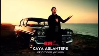 Kaya Aslantepe - Akşamdan Yürürüm - ÇOK YAKINDA Resimi