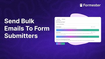 How to Send Bulk Emails To Form Submitters in Formester