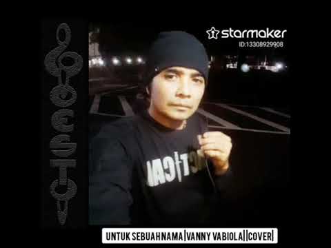 Vanny Vabiola Feat GOESTY - Untuk Sebuah Nama @GOESTY