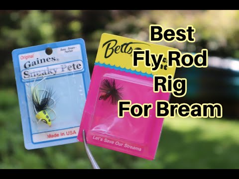 1 Best Rig for Fly Rod Bream / Pan Fish - Fly Fishing for Panfish 