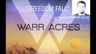 Warr Acres - "Freedom Fall" (Feat. Jonathan Thulin)