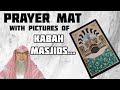 Praying on a prayer mat that has a picture of Kabah, haram of Madinah, masjids - Assim al hakeem