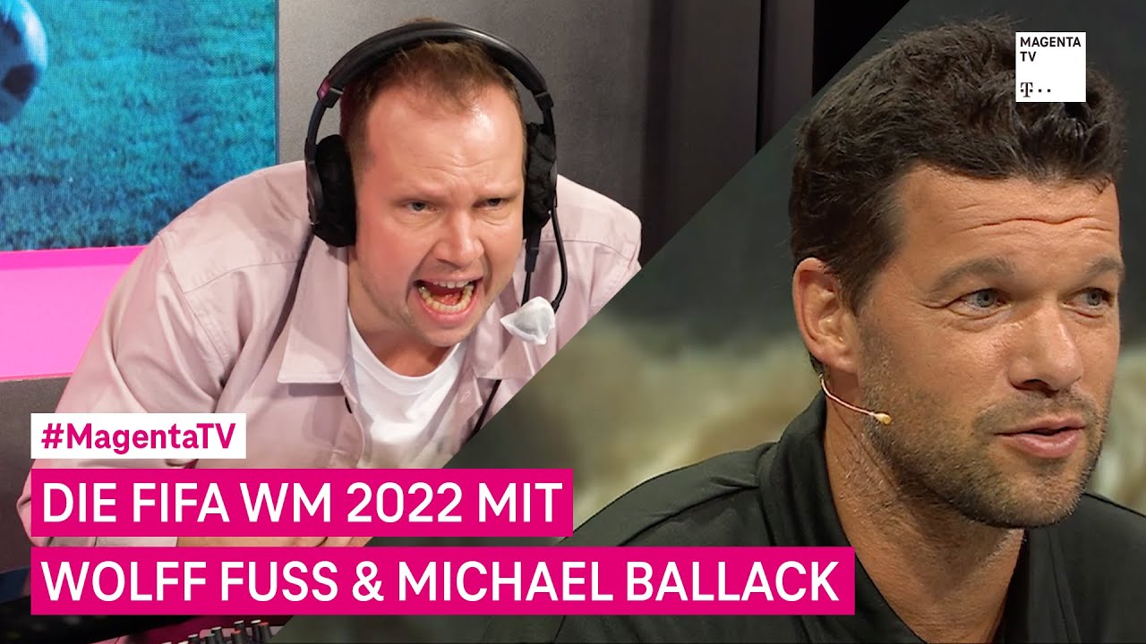 Die FIFA Fußball-WM 2022 mit Wolff Fuss und Michael Ballack bei MagentaTV MagentaTV