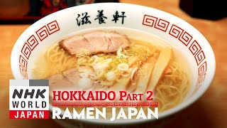 HOKKAIDO RAMEN, Part 2 - RAMEN JAPAN