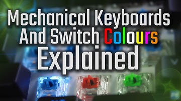 Mechanical Keyboards And Switch Colours Explained