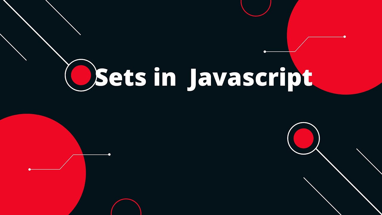 Introduction to Sets in JavaScript | JavaScript tutorial - YouTube