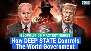 How Deep State Manipulates Government of USA | What Exactly is Their Agenda? | World Affairs