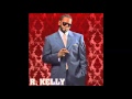 R. Kelly - Wanna Make A Baby