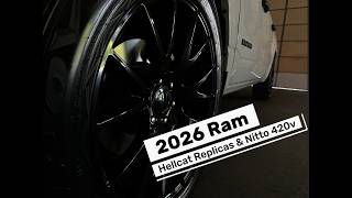 2026 Ram 1500 Hellcat Wheel & Nitto 420v install