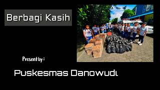 Berbagi kasih _ Puskesmas Danowudu _ Bahagia Dengan Memberi _Judika