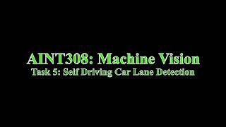 AINT308 Task 5: Self Driving Car Lane Detection