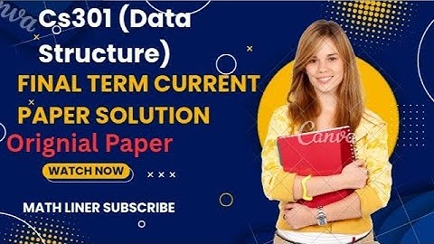Cs301 final term Current paper Solution. C