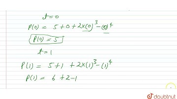 निम्नलिखित बहुपदों में से प्रत्येक बहुपद के लिए P(0), P(1), P(2) का मान ज्ञात करें। p(t)=5+t+2t^...