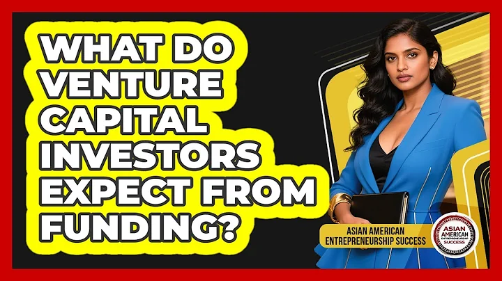 What Do Venture Capital Investors Expect From Funding?