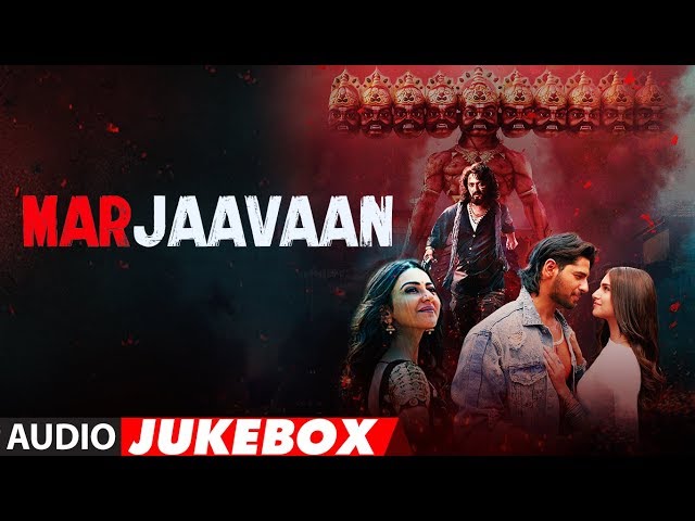 Full Album: Marjaavaan | Riteish Deshmukh, Sidharth Malhotra, Tara Sutaria | Audio Jukebox class=