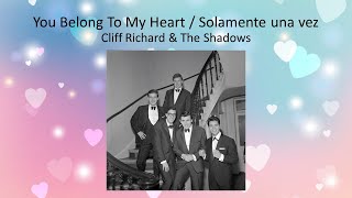 You Belong To My Heart &amp; Solamente una vez - Cliff Richard &amp; The Shadows