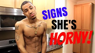 Signs She's Horny!