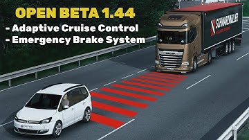 Adaptive Cruise Control and Emergency Brake System in ETS2 1.44
