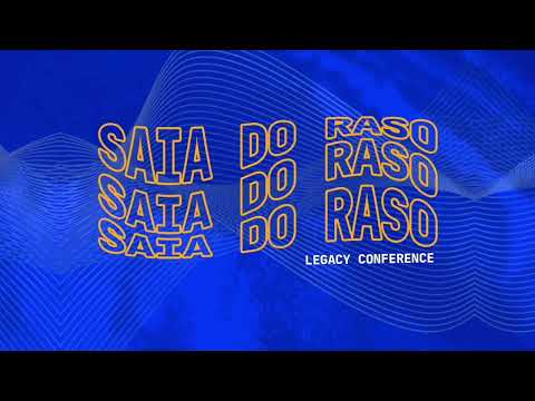 CLIPE OFICIAL SAIA DO RASO | LEGACY CONF 2022