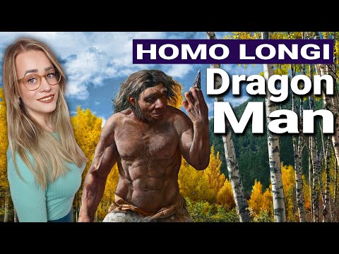 Dragon Man | New Species? Homo Longi