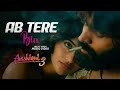 Ab Tere Bin Arijit Singh Version Full Song Kartik Aaryan Sreeleela Aashiqui 3 Diwali 2025 Ab Tere Bin Arijit Singh Version Full Song Kartik Aaryan Sreeleela Aashiqui 3 Diwali 2025